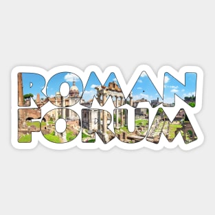 ROMAN FORUM - Rome Italy Sticker